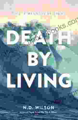 Death By Living: Life Is Meant To Be Spent