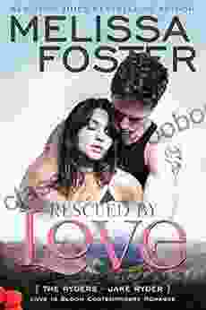 Rescued by Love: Jake Ryder (Love in Bloom: The Ryders 4)