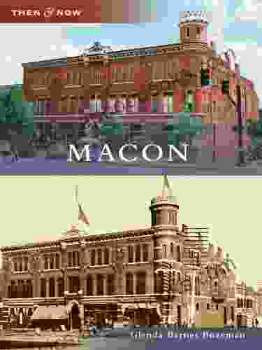 Macon (Then And Now) Glenda Barnes Bozeman