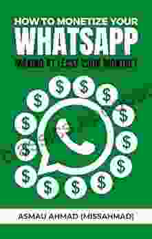 HOW TO MONETIZE YOUR WHATSAPP: Making At Least 250K Monthly