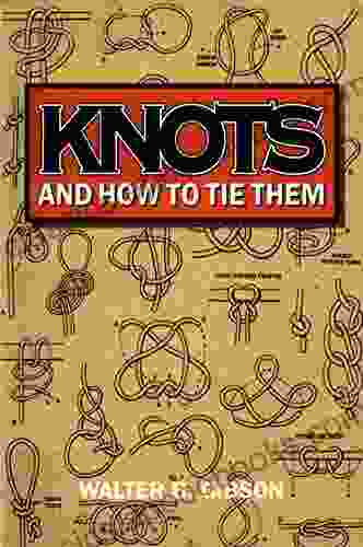 Knots And How To Tie Them