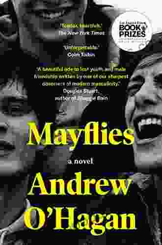 Mayflies: A Novel Andrew O Hagan