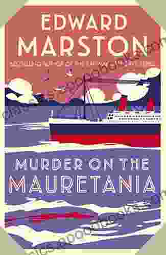 Murder On The Mauretania: A Captivating Edwardian Mystery (Ocean Liner Mysteries 2)