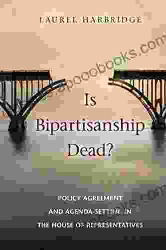 Is Bipartisanship Dead?: Policy Agreement And Agenda Setting In The House Of Representatives