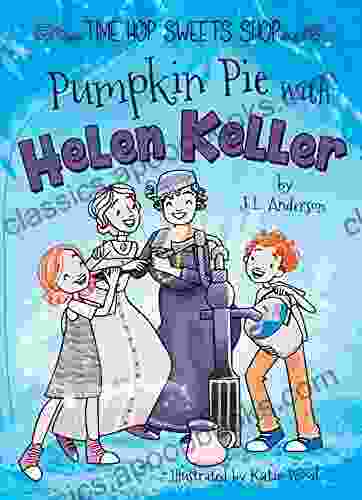 Pumpkin Pie With Helen Keller Guided Reading Level N (Time Hop Sweets Shop)