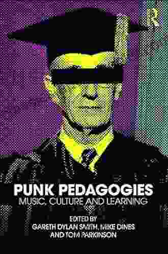 Punk Pedagogies: Music Culture And Learning