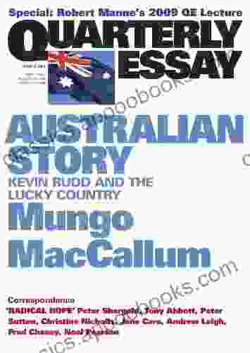 Quarterly Essay 36 Australian Story: Kevin Rudd And The Lucky Country