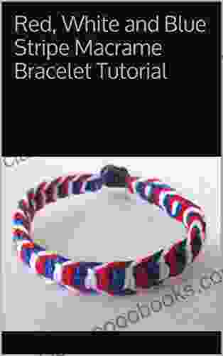 Red White and Blue Stripe Macrame Bracelet Tutorial