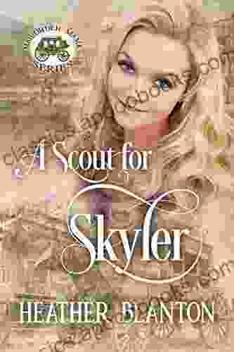 A Scout For Skyler (Mail Order Mama 16): A Fish Out Of Water Historical Romance