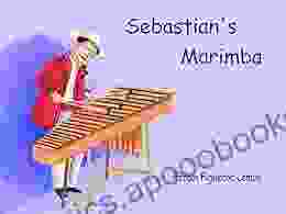 Sebastian S Marimba: A Story From Guatemala