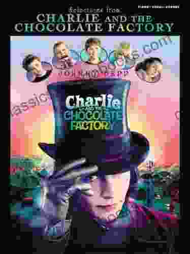 Selections from Charlie and the Chocolate Factory: Piano/Vocal/Chords