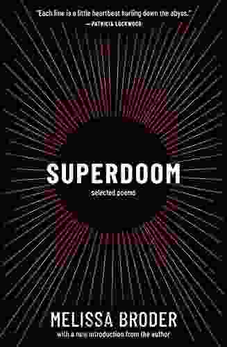 Superdoom: Selected Poems Melissa Broder