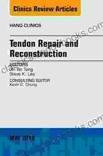 Tendon Repair And Reconstruction An Issue Of Hand Clinics (The Clinics: Orthopedics 29)