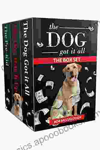 The Dog Got It All: The Box Set