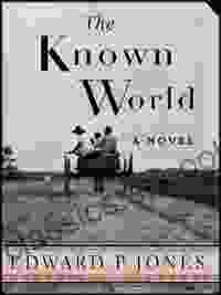 The Known World Edward P Jones