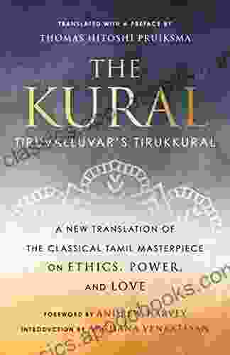 The Kural: Tiruvalluvar S Tirukkural Natasha Marin