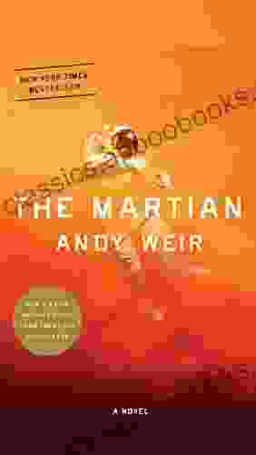 The Martian: A Novel Andy Weir