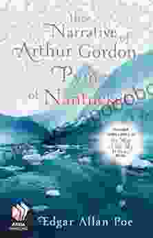 The Narrative Of Arthur Gordon Pym Of Nantucket