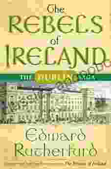 The Rebels of Ireland: The Dublin Saga