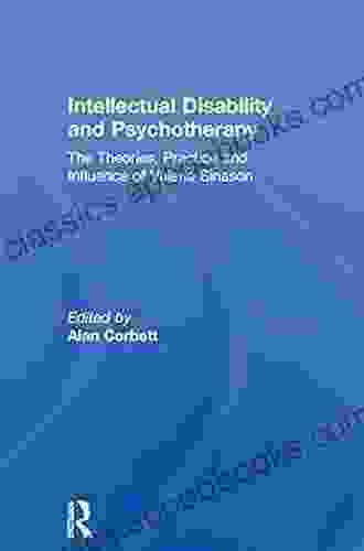 Intellectual Disability And Psychotherapy: The Theories Practice And Influence Of Valerie Sinason