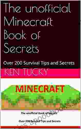 The unofficial Minecraft of Secrets: Over 200 Survival Tips and Secrets