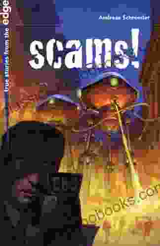 Scams (True Stories From The Edge)