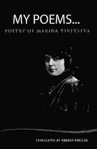 My Poems: Selected Poetry of Marina Tsvetaeva