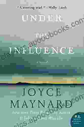 Under The Influence: A Novel