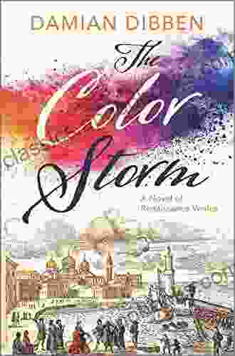 The Color Storm: A Novel Of Renaissance Venice