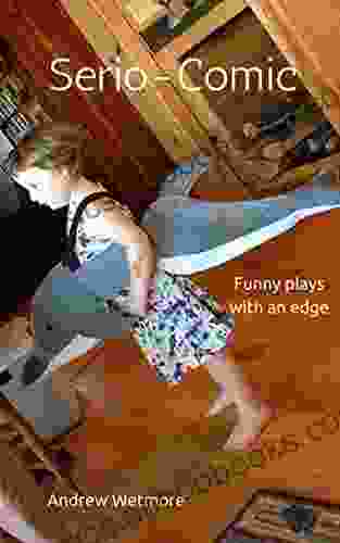 Serio Comic: Funny plays with an edge