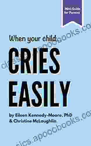 When Your Child Cries Easily: 10 Quick Friendship Tips To Help Kids Who Often Cry In Front Of Peers : Mini Guides For Parents (Purple Bundle)