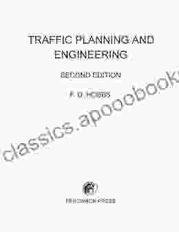 Traffic Planning And Engineering: Pergamon International Library Of Science Technology Engineering And Social Studies (Pergamon International Library Engineering And Social Studies)