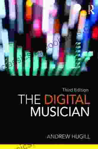 The Digital Musician Andrew Hugill