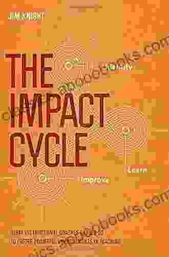 The Impact Cycle: What Instructional Coaches Should Do to Foster Powerful Improvements in Teaching