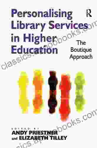 Personalising Library Services In Higher Education: The Boutique Approach