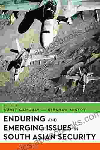 Enduring and Emerging Issues in South Asian Security: Essays in Honor of Stephen Philip Cohen