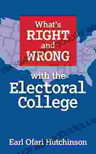 What S Right And Wrong With The Electoral College