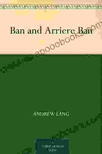 Ban And Arriere Ban Andrew Lang