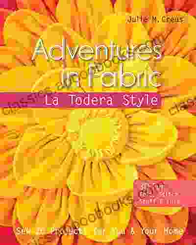 Adventures In Fabric: La Todera Style