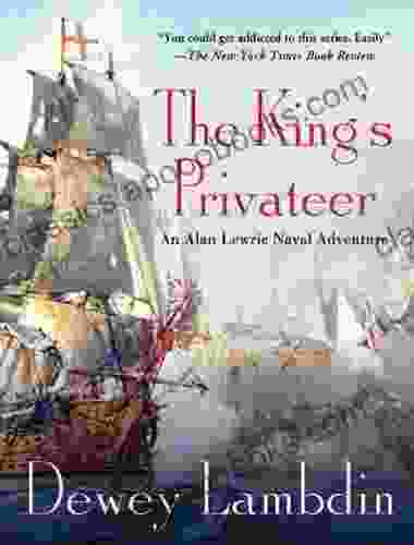 The King S Privateer: An Alan Lewrie Naval Adventure (Alan Lewrie Naval Adventures 4)