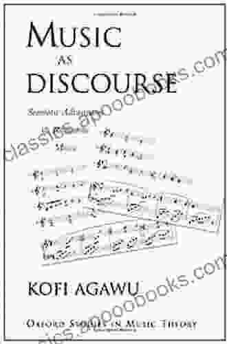 Music as Discourse: Semiotic Adventures in Romantic Music (Oxford Studies in Music Theory)