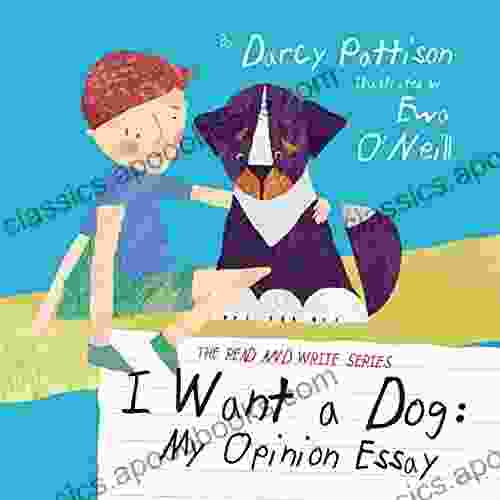 I Want a Dog: My Opinion Essay (The Read and Write 1)