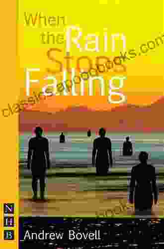 When The Rain Stops Falling (NHB Modern Plays) (Nick Hern Books)