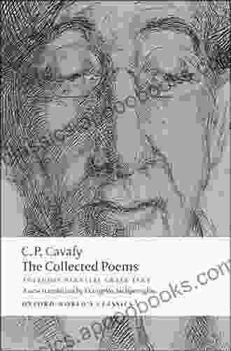 The Collected Poems: With Parallel Greek Text (Oxford World S Classics)